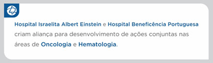 MSO98 - Einstein e Beneficência Portuguesa de São Paulo criam parceria inovadora em Oncologia e Hematologia