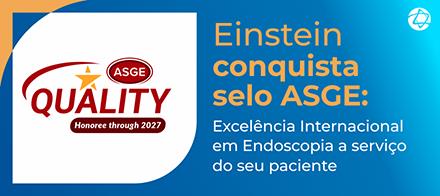 Einstein conquista selo ASGE: Excelência Internacional em Endoscopia a serviço do seu paciente
