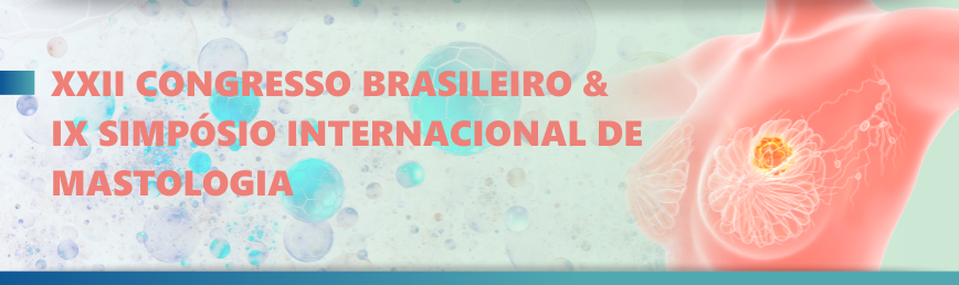 XXII Congresso Brasileiro & IX Simpósio Internacional de Mastologia